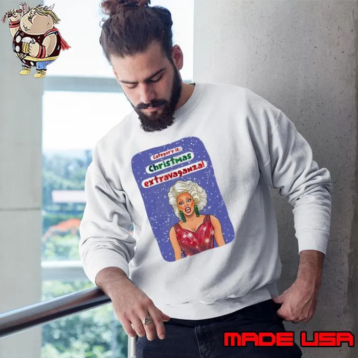 Category Is Christmas Extravaganza Drag Queen Christmas Card Shirt Sweatshirt