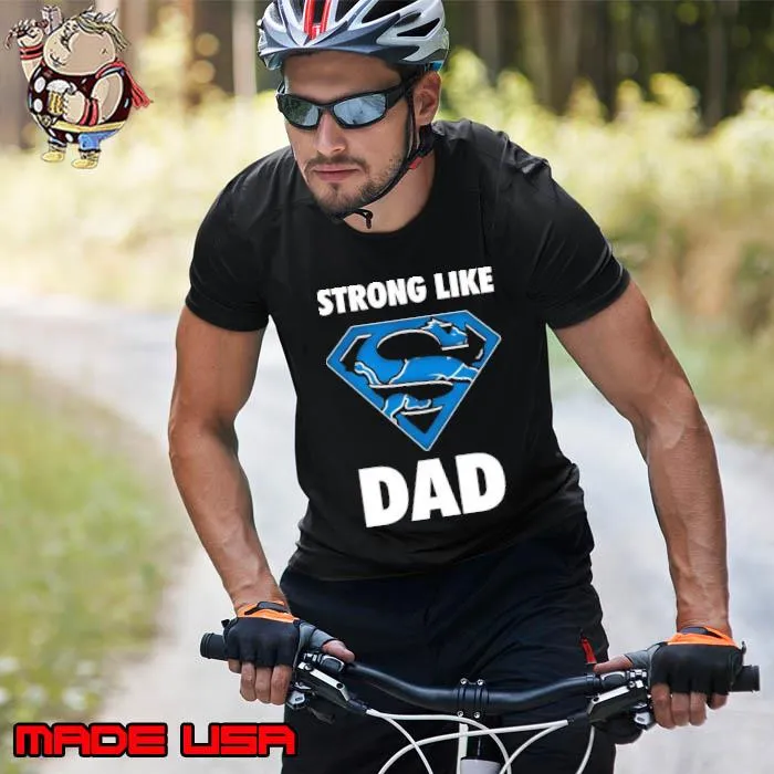 Detroit Lions Strong Like Dad Superman Shirt Unisex