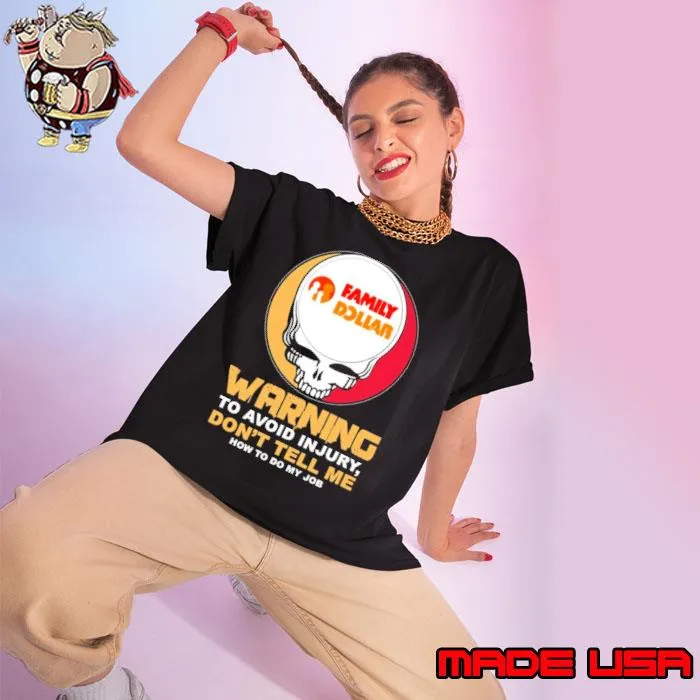 Family Dollar Skull logo warning to avoid injury don't tell me s Ladies tee