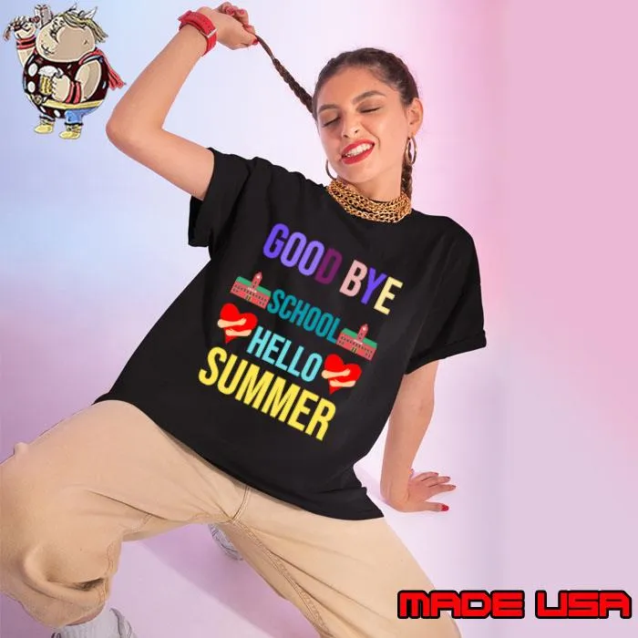 Good bye school hello summer T-Shirt Ladies tee