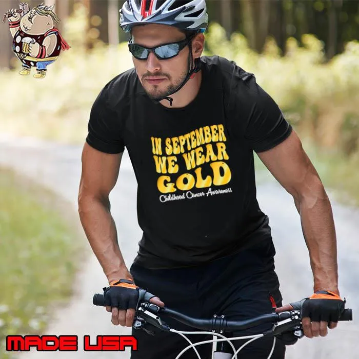 In September We Wear Gold Childhood Cancer Awareness Month T-Shirt Unisex