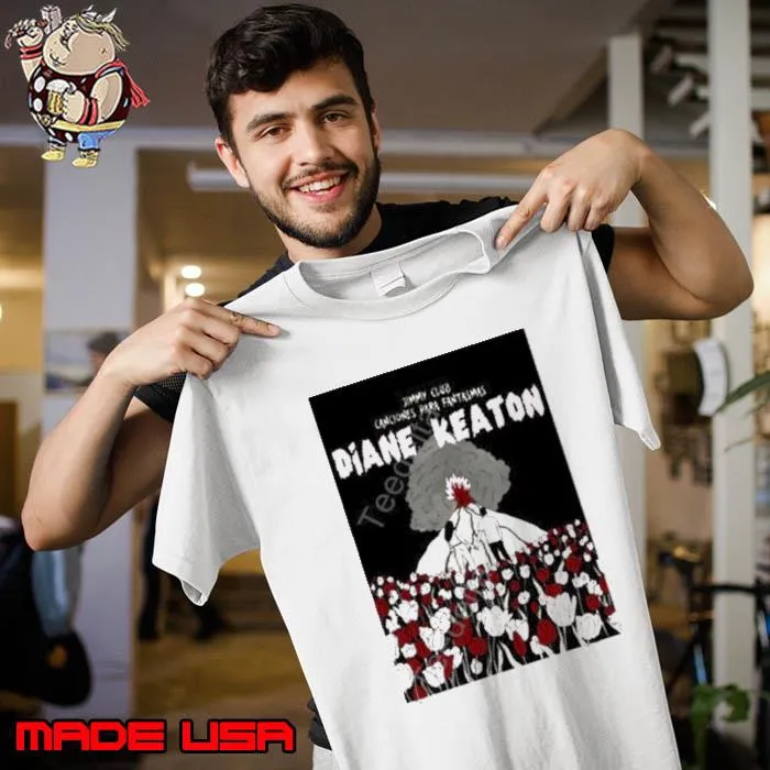 Jimmy club canciones para fantasmas diane keaton art poster shirt