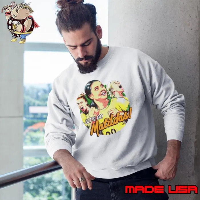 Let's Go Matidas Shirt Sweatshirt