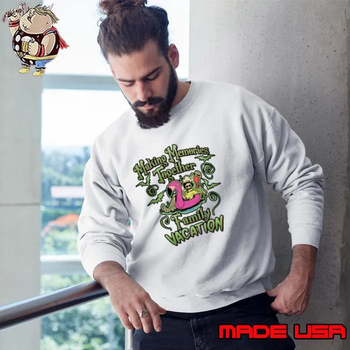 Making Memories Together Family Vacation Trip Skeleton Halloween T-Shirt Sweatshirt