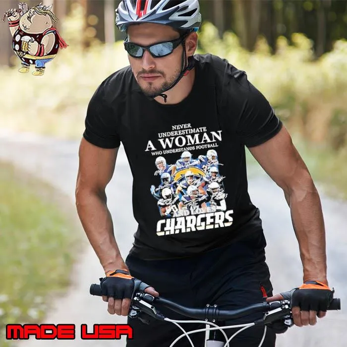 Never underestimate a woman football and loves Chargers signature s Unisex