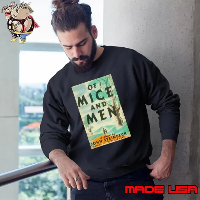 Of Mice And Men Movie John Steinback shirt