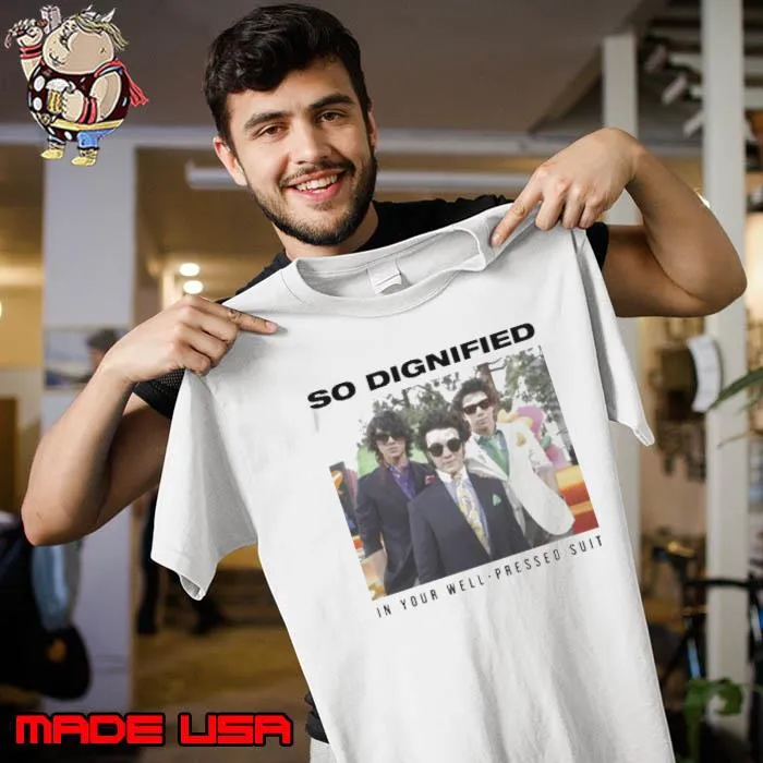 So Dignified In Your Well Pressed Suit The Album Jonas Brothers Tour 2023 shirt