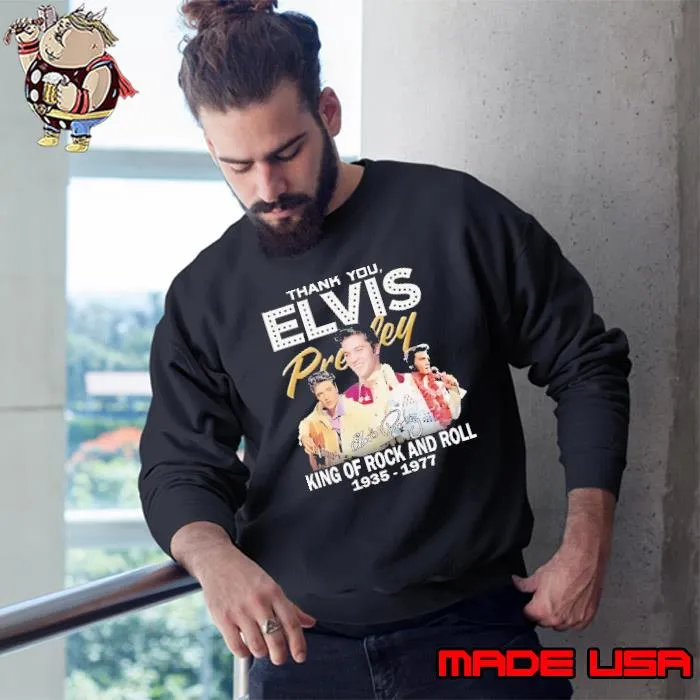 Thank you Elvis preley king of rock and roll 1935 1977 signature shirt