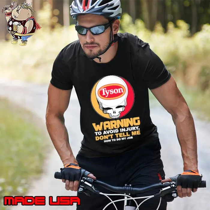 Tyson Foods Skull logo warning to avoid injury don't tell me s Unisex