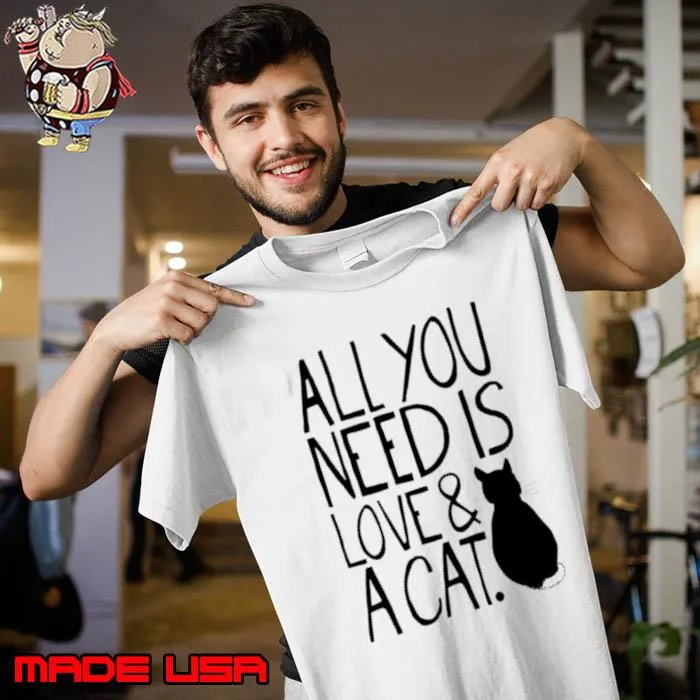 All You Need Is Love And A Cat Fitted Scoop s Unisex