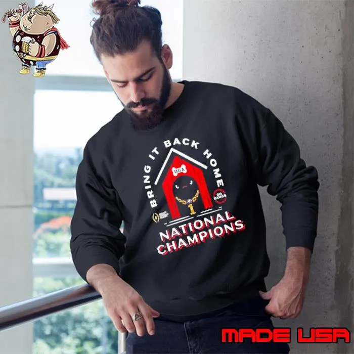 Bring It Back Home Georgia Bulldogs Football National Champions 2022 Shirt Sweatshirt