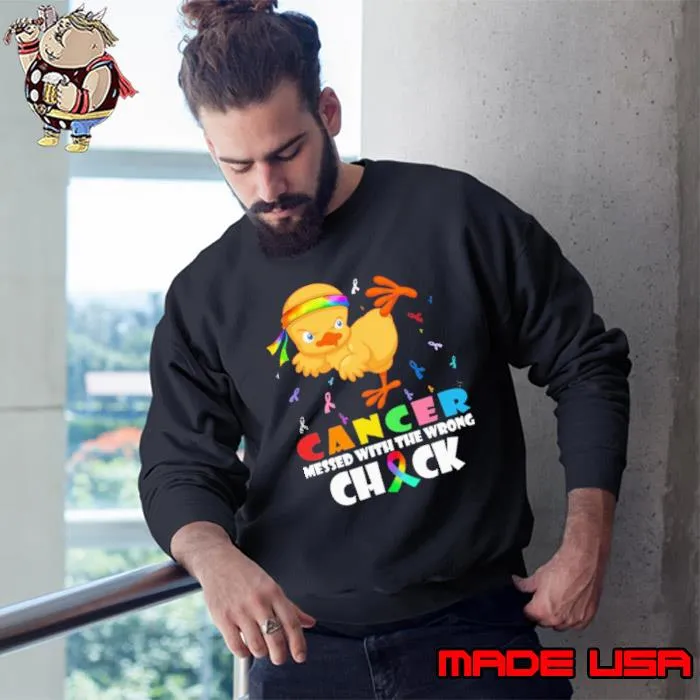 Cancer Messed With The Wrong Chick Colors shirt