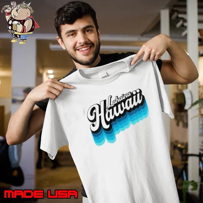 Hawaii Lahaina Maui Shirt Unisex