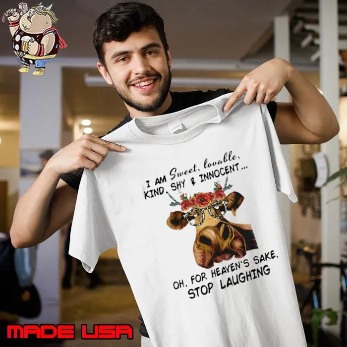 I Am Sweet Lovable Kind Shy Innocent Stop Laughing Cow Flower Glasses Leopard s Unisex