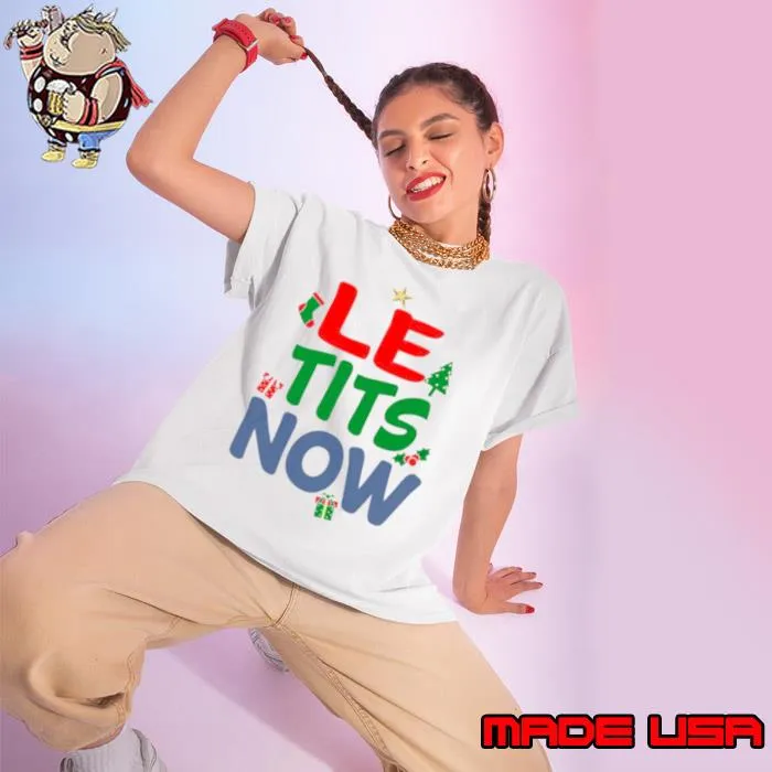 Le Tits Now Funny Christmas Word Pun shirt