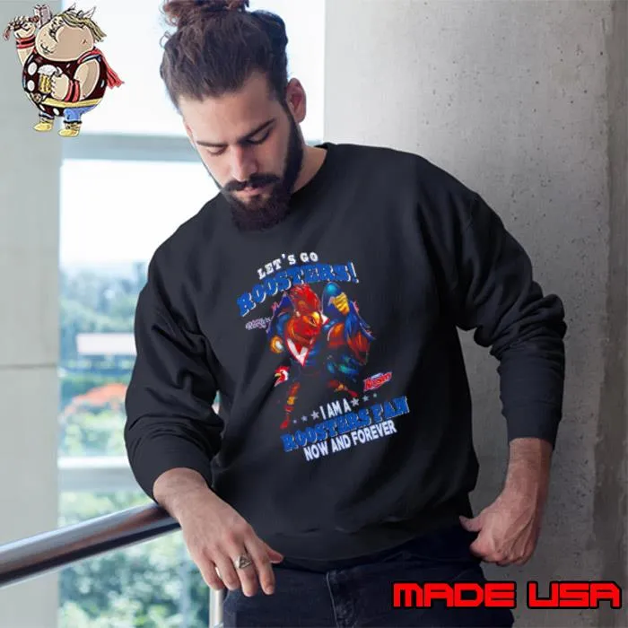 Let’s go Roosters I am a Roostern Fan now and forever s Sweatshirt