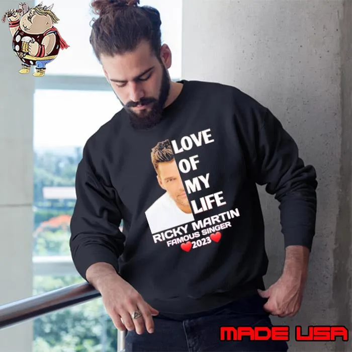 Love of my life Ricky Martin famous singer 2023 hearts shirt