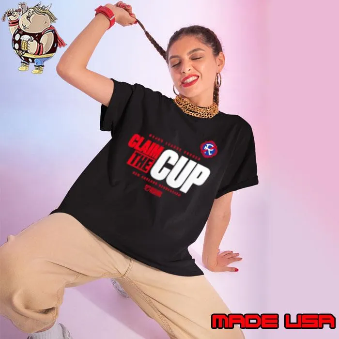 Major League Soccer Claim the cup New England Revolution 2023 s Ladies tee