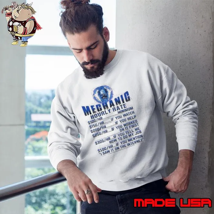Mechanic Hourly Rate You Mention Saw On The Internet s Sweatshirt