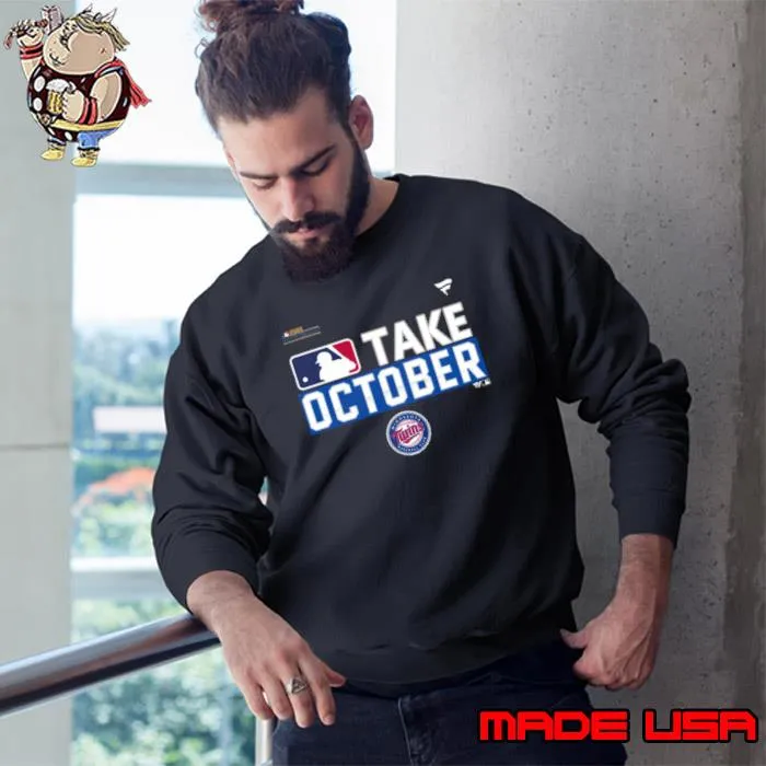 Minnesota Twins Take October 2023 Postseason s Sweatshirt