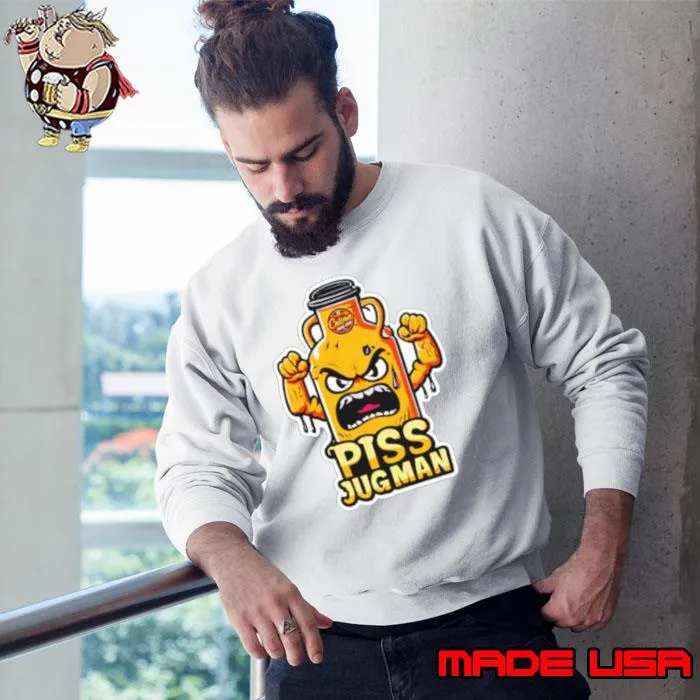 Piss Jugman funny Shirt