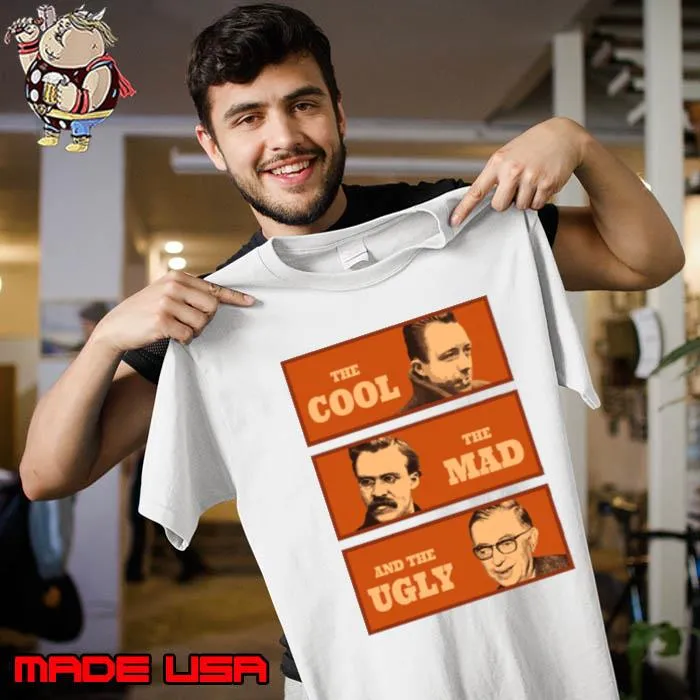 THe Cool Camus The Mad Nietzsche THe Ugly Sartre s Unisex