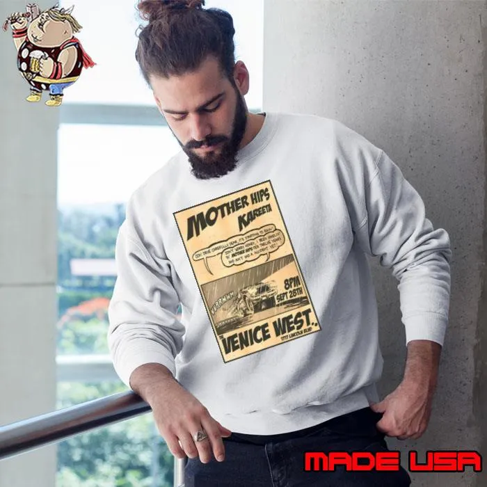 The Mother Kareeta Hips The Venice West Los Angeles Sep 28 2023 s Sweatshirt