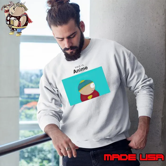 This is anime eric cartman s Sweatshirt