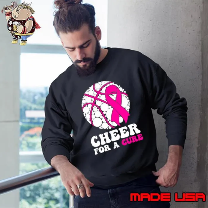 Cheer For A Cure Basketball Breast Cancer Awareness T-Shirt Sweatshirt