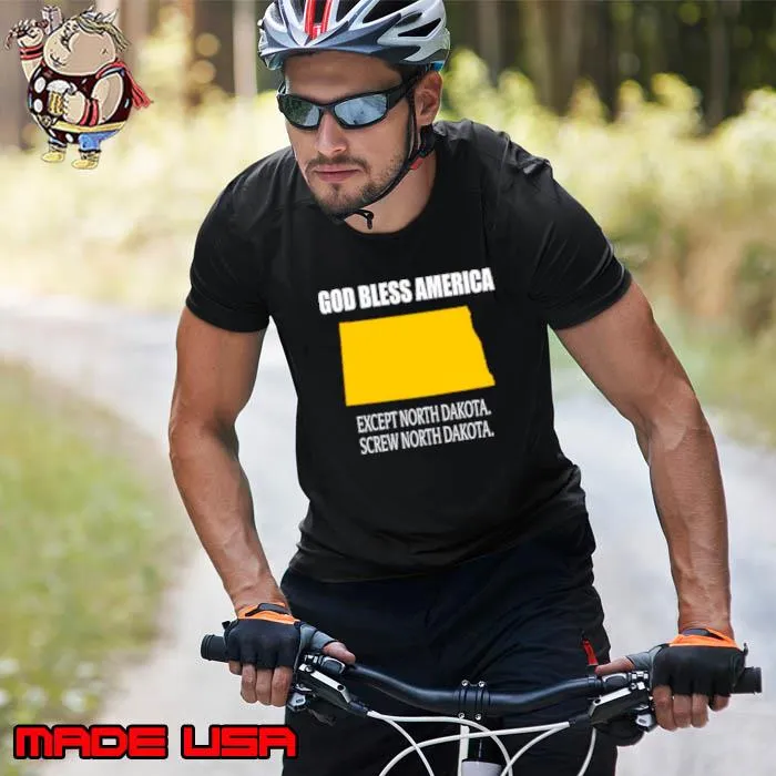 God bless America except north dakota screw north dakota s Unisex