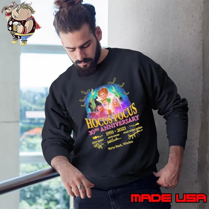 Hocus pocus 30th anniversary 1993 2023 we're back witches signature s Sweatshirt