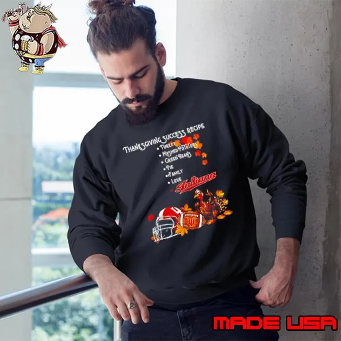 Indiana Hoosiers Thanksgiving success recipe s Sweatshirt