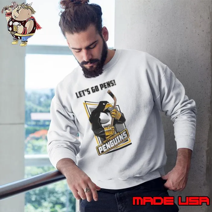 Pittsburgh Penguins Let’s Go Pens Shirt Sweatshirt