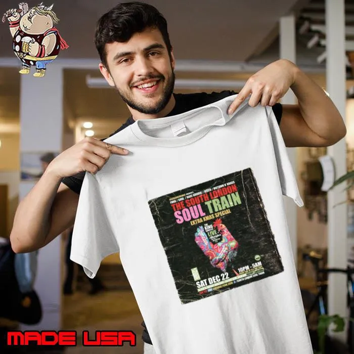 The south london soul train exta xmas special the king rooster live poster tour T-Shirt Unisex