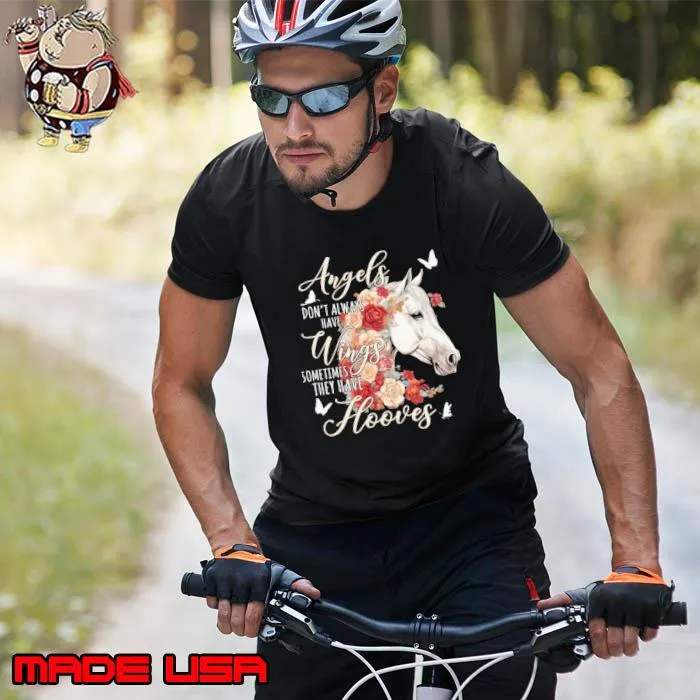 Angels don't always have wings sometimes they have hooves horse s Unisex