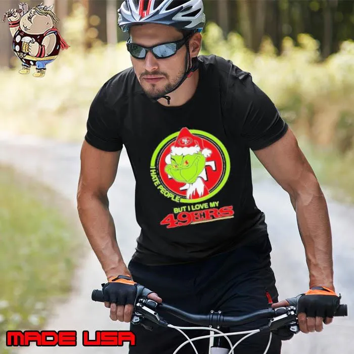 Grinch I Hate People But I Love My San Francisco 49ers Shirt Unisex