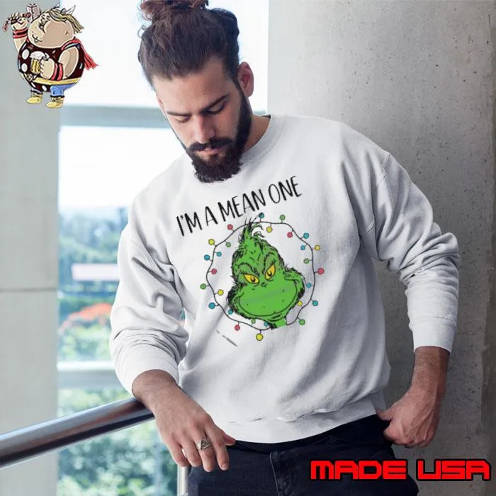 Grinch stole Christmas I’m a mean one shirt