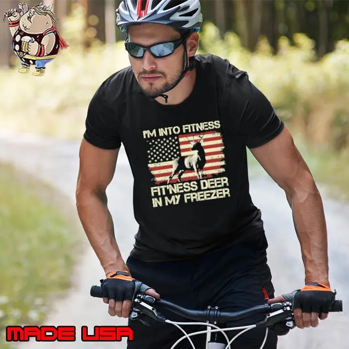 I'm Into Fitness Fit'ness Deer In My Freezer American flag s Unisex