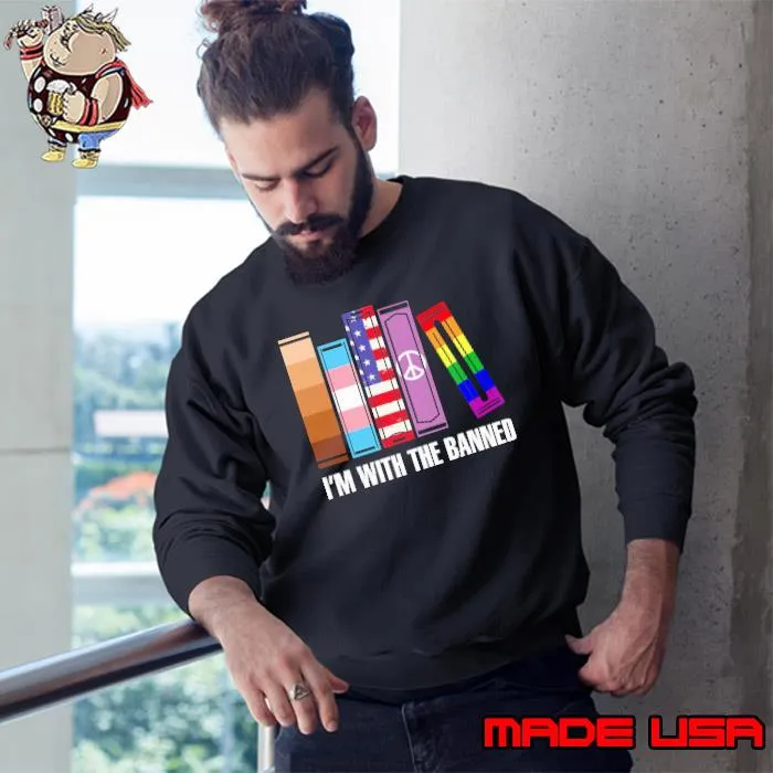 I'm with the banned books lgbt usa flag s Sweatshirt