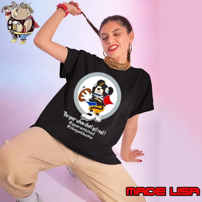 Mickey Mouse Pittsburgh Steelers The Year When Shit Got Real Shirt