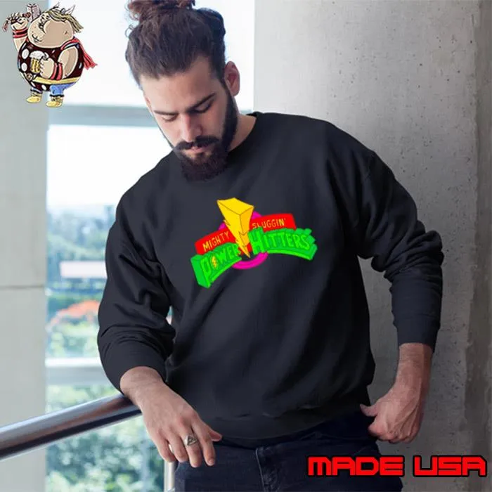 Mighty Sluggin’ Power Hitters s Sweatshirt