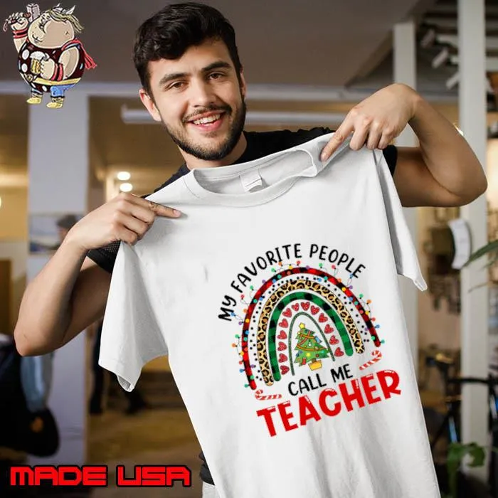My Favorite People Call Me Teacher Rainbow Leopard Christmas T-Shirt Unisex