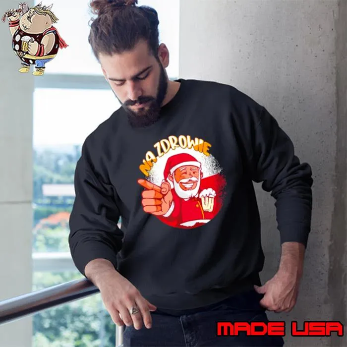 Na Zdrowie Santa drink beer shirt