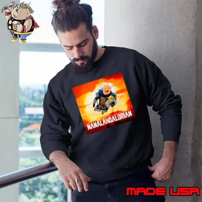 Nanalan the Nanalandalorian shirt