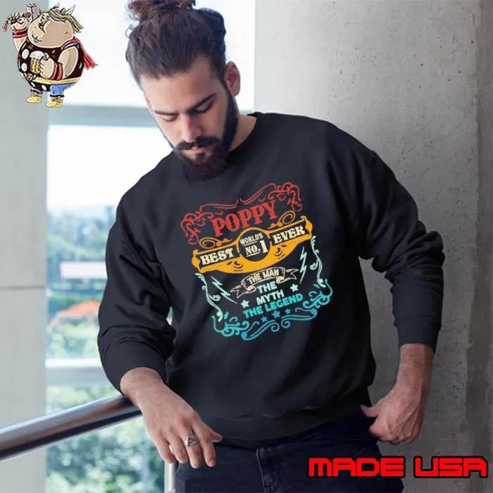 Poppy The Man The Myth The Legend Retro s Sweatshirt