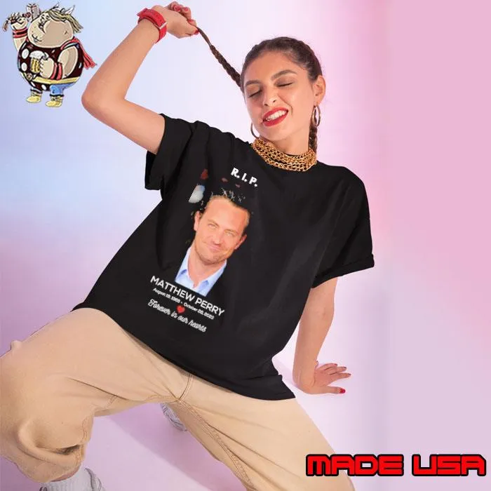 Rip Matthew Perry 1969-2023 Forever in Our Hearts Shirt