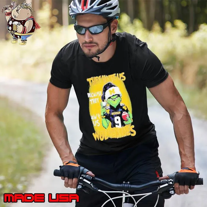 Santa Grinch They Hate Us Because They Ain’t Us Wolverines Shirt Unisex