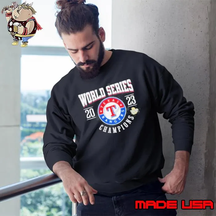 Texas Rangers World Series Champion 2023 Shirt Sweatshirt