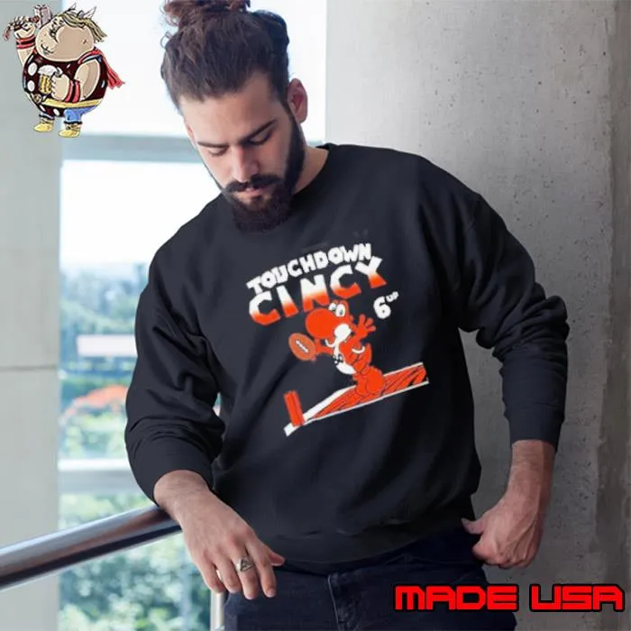 Touchdown Cincy Shirt Sweatshirt
