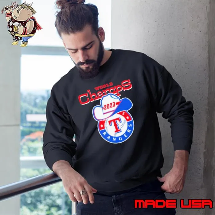 World Champs 2023 Texas Rangers Logo Cowboy Shirt Sweatshirt